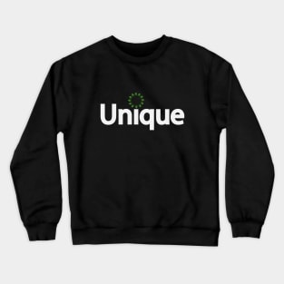 Unique being unique artistic typography design Crewneck Sweatshirt